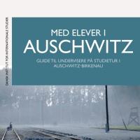 Studietursguide: ”Med elever i Auschwitz”