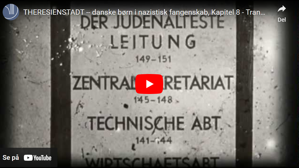 THERESIENSTADT -- danske børn i nazistisk fangenskab, Kapitel 8 - Transport