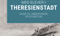 Studietursguide: ”Med elever i Theresienstadt”