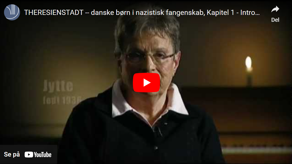 THERESIENSTADT - danske børn i nazistisk fangenskab, Kapitel 1 - Introduktion